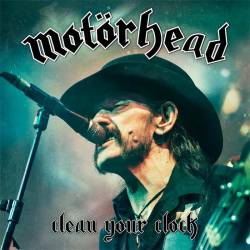 Motörhead : Clean Your Clock